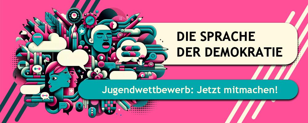 Kreativwettbewerb 2025/26 zum Thema „Die Sprache der Demokratie"