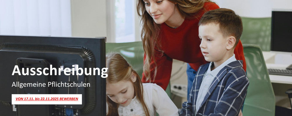 Ausschreibung Allgemeine Pflichtschulen 2025/2026